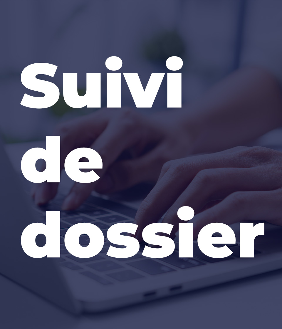Suivi d’un dossier